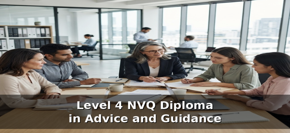 Level 4 NVQ Diploma in Advice and Guidance Course